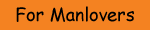 For Manlovers